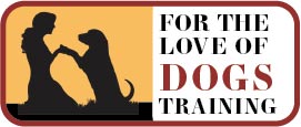 For The Love of Dogs Training | Hillsboro, OR | North Plains, OR Logo